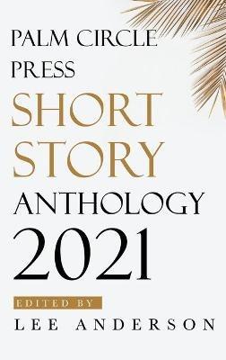 Palm Circle Press Short Story Anthology - cover