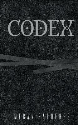 Codex - Megan Fatheree - cover