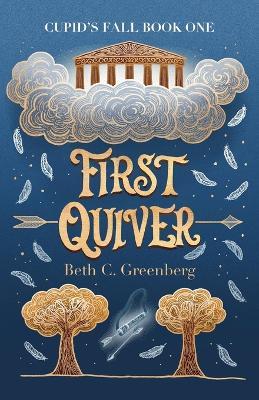 First Quiver - Beth C Greenberg - cover