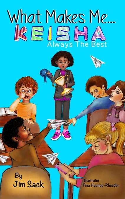 What Makes Me...Keisha - Jim Sack - ebook