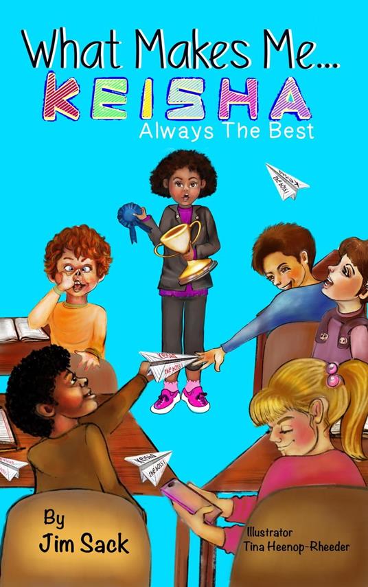 What Makes Me...Keisha - Jim Sack - ebook