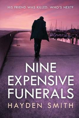 Nine Expensive Funerals - Hayden Smith - cover