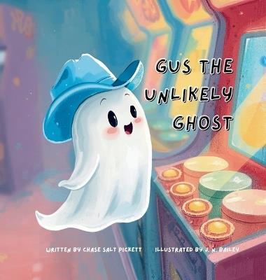 Gus the Unlikely Ghost - Chase Salt Pickett - cover