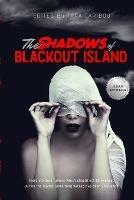 The Shadows of Blackout Island - L E Aleman,Darren Diarmuid - cover