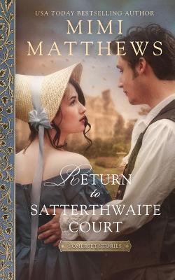 Return to Satterthwaite Court - Mimi Matthews - cover