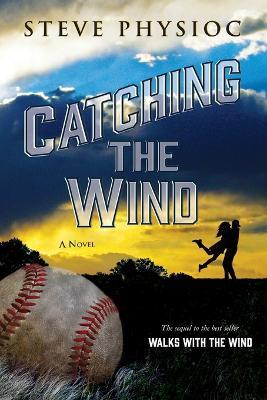 Catching the Wind - Steve Physioc - cover