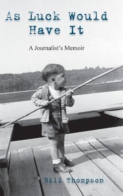 As Luck Would Have It - Bill Thompson - cover