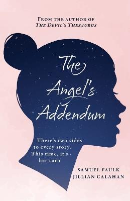 The Angel's Addendum - Samuel L Faulk,Jillian Calahan - cover