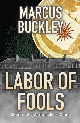 Labor of Fools - Marcus A Buckley - cover