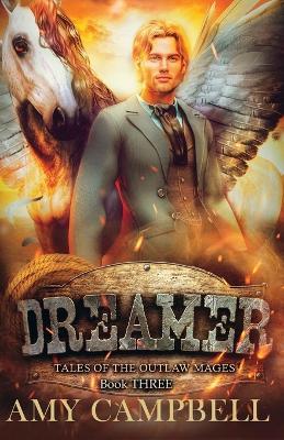 Dreamer: A Weird Western Fantasy - Amy Campbell - cover