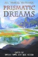 Prismatic Dreams - All Worlds Wayfarer Various Authors - cover