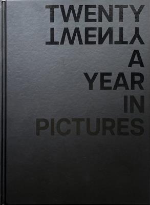 TWENTY TWENTY A Year in Pictures - Erik Foss - cover