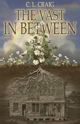 The Vast In Between - C L Craig - cover