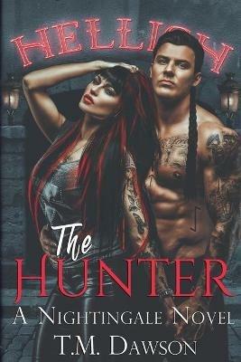 The Hunter a Nightingale Novel - T M Dawson - cover