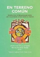 En terreno comun: Perspectivas internacionales sobre los fideicomisos comunitarios de tierras - cover