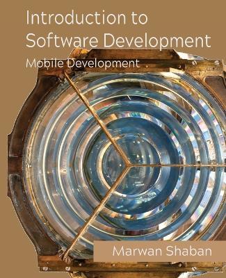 Introduction to Software Development: Mobile Development - Marwan Shaban - cover