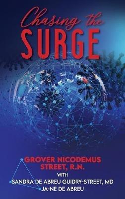 Chasing the Surge - Grover Nicodemus Street,Sandra de Abreu Guidry-Street,Ja-Ne de Abreu - cover