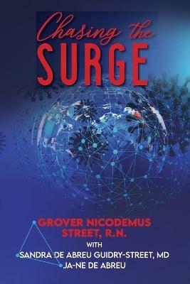 Chasing the Surge - Grover Nicodemus Street,Sandra de Abreu Guidry-Street,Ja-Ne de Abreu - cover