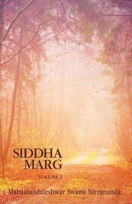 Siddha Marg Volume 2 - Swami Nityananda - cover