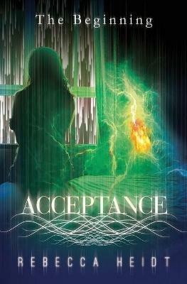 Acceptance: The Beginning - Rebecca Heidt - cover