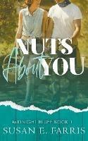 Nuts About You - Susan E Farris - cover