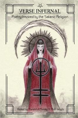 Verse Infernal: Poetry Inspired by the Satanic Religion - cover