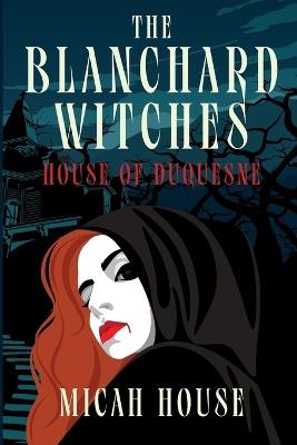 The House of Duquesne - Micah House - cover