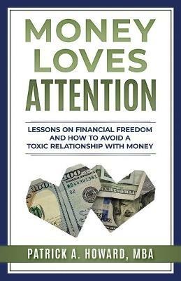 Money Loves Attention - Patrick Howard - cover