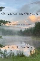 Quickwater Oracles: Conversations & Meditations - Ruth Thompson - cover