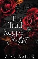 The Truth Keeps Silent - A V Asher - cover