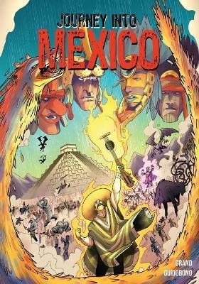 Journey Into Mexico: The Revenge of Supay - Alex Grand - cover
