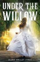 Under the Willow - Madge Hurley Jones - cover