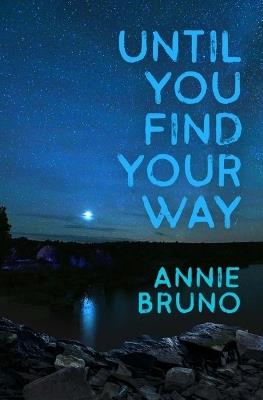 Until You Find Your Way - Annie Bruno - cover