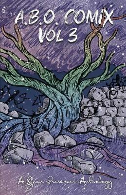 A.B.O. Comix Vol 3: A Queer Prisoner's Anthology - cover