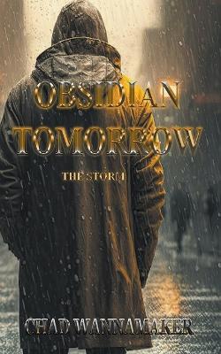 Obsidian Tomorrow: The Storm - Chad Wannamaker - cover