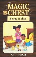The Magic Chest Sands of Time - Dg Thomas - cover