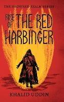 Rise of the Red Harbinger - Khalid Uddin - cover
