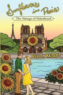 Sunflowers in Paris - Ashley Rescot - cover