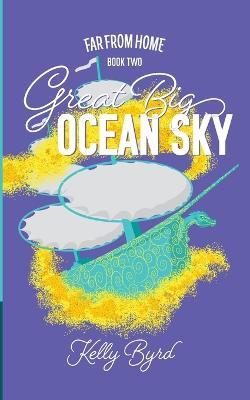 Great Big Ocean Sky - Kelly Byrd - cover