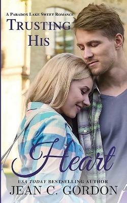 Trusting His Heart - Jean C Gordon - cover
