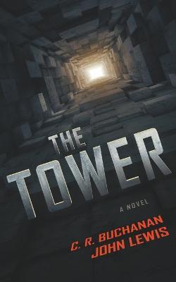 The Tower - C R Buchanan,John Lewis - cover