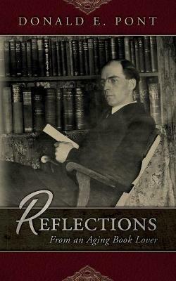 Reflections From an Aging Book Lover - Donald E Pont - cover