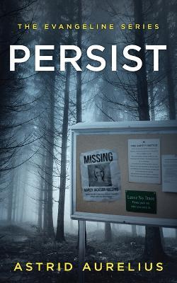 The Evangeline Series: Persist - Astrid Aurelius - cover