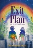 Exit Plan and Other Short Stories - Pia Orleane - cover