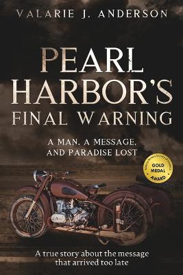 Pearl Harbor's Final Warning - Valarie J Anderson - cover