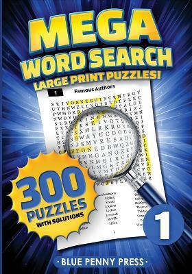 MEGA Word Search (Volume 1): 300 Simple to Challenging LARGE PRINT Puzzles - cover