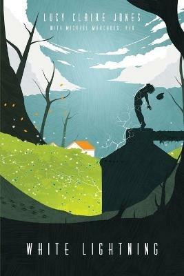 White Lightning - Lucy Claire Jones - cover