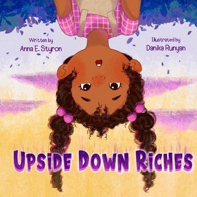 Upside Down Riches - Anna E Styron - cover