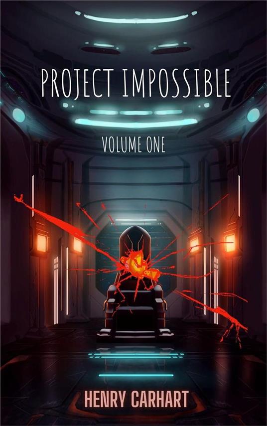 Project Impossible: Volume One - Henry Carhart - ebook