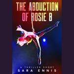 The Abduction of Rosie B